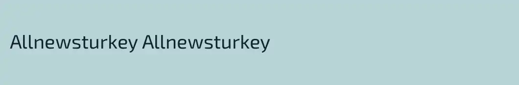 Allnewsturkey Allnewsturkey